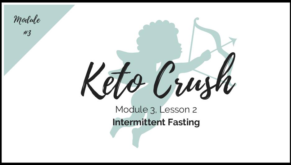 Lesson 2: Intermittent Fasting